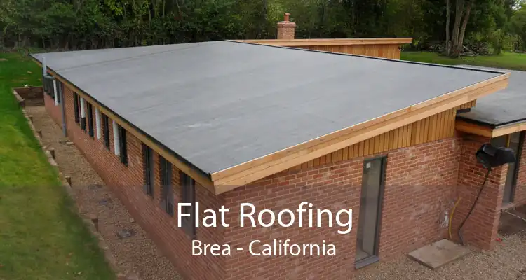 Flat Roofing Brea - California